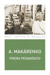 Title: Poema pedagógico, Author: Antón Makarenko