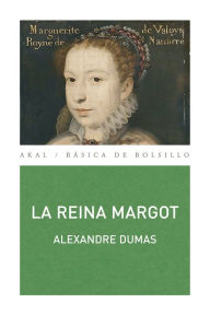 Title: La reina Margot, Author: Alexandre Dumas