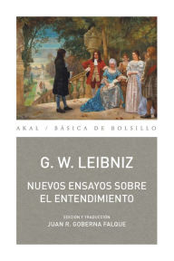 Title: Nuevos ensayos sobre el entendiemiento, Author: Gottfried Wilhelm Leibniz