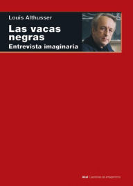 Title: Las vacas negras, Author: Louis Althusser