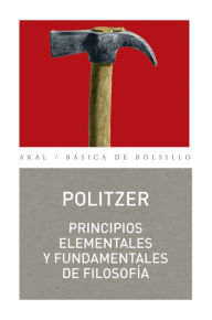 Title: Principios elementales y fundamentales de filosofía, Author: Georges Politzer