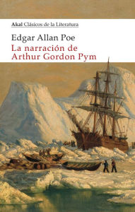 Title: La narración de Arthur Gordon Pym, Author: Edgar Allan Poe