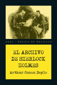 Title: El archivo de Sherlock Holmes, Author: Arthur Conan Doyle