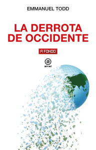 Download ebooks for mac free La derrota de Occidente by Emmanuel Todd