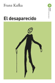 Title: El desaparecido, Author: Franz Kafka