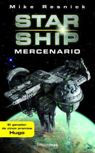 Title: Starship: Mercenario, Author: Mike Resnick