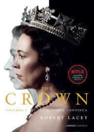 Title: The Crown vol. 2: La historia continúa, Author: Robert Lacey