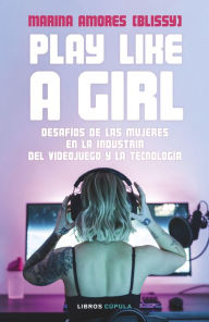 Title: Play like a girl, Author: Marina Amores