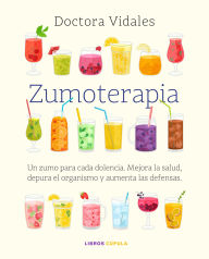 Title: Zumoterapia. Nueva edición actualizada, Author: Dra. Vidales