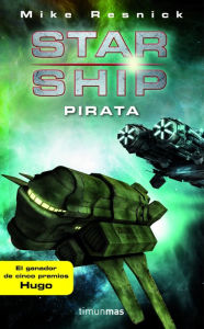 Title: Starship: Pirata, Author: Mike Resnick