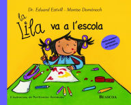 Title: La Lila va a l'escola (La Lila), Author: Eduard Estivill