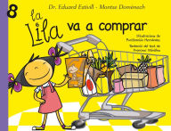 Title: La Lila va a comprar (La Lila 8), Author: Eduard Estivill