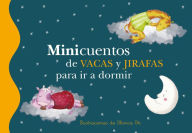 Title: Minicuentos de vacas y jirafas para ir a dormir, Author: Blanca Bk