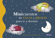 Title: Minicuentos de vacas y jirafas para ir a dormir (Minicuentos), Author: Blanca BK