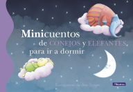 Title: Minicuentos de conejos y elefantes para ir a dormir (Minicuentos), Author: Ana Burgos