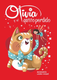 Title: Olivia y el gatito perdido (?livia 2), Author: Laura Vaqué