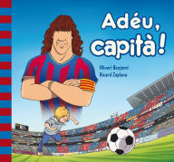 Title: Adéu Capità!, Author: Oliveri Benjamí