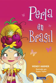 Title: Perla 16 - Perla en Brasil, Author: Wendy Harmer