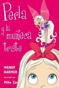 Title: Perla 2 - Perla y la muñeca triste, Author: Wendy Harmer