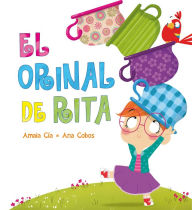 Title: El orinal de Rita (Rita), Author: Amaia Cía