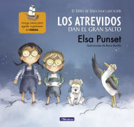 Title: Los Atrevidos dan el gran salto (Serie Los Atrevidos 1): Incluye claves para ayudar a gestionar el miedo, Author: Elsa Punset