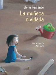 Title: La muneca olvidada / The Beach at Night, Author: Elena Ferrante