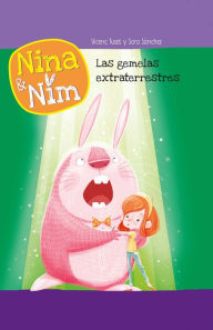 Title: Nina y Nim 4 - Las gemelas extraterrestres, Author: Vicenç Tuset