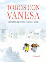 Todos con Vanesa / I Walk with Vanesa: A Story About a Simple Act of Kindness