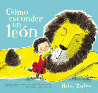 Title: Cómo esconder un león / How To Hide a Lion, Author: Helen Stephens