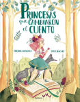 Alternative view 1 of Princesas que cambiaron el cuento / Princesses that Changed the Fairy Tale