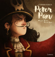 Title: La verdadera historia de Peter Pan / The Real Story of Peter Pan, Author: Magela Ronda