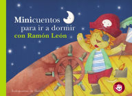 Title: Minicuentos para ir a dormir con Ramón León / Mini-stories for Bedtime with Ramon the Lion, Author: Blanca Bk