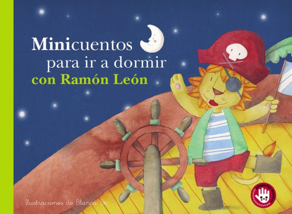 Minicuentos para ir a dormir con Ramón León / Mini-stories for Bedtime with Ramon the Lion