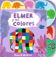 Title: Elmer y los colores / Elmer's Colours: Tabbed Board Book, Author: David McKee