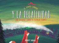 Title: El zorro curioso y la relatividad / The Curious Fox and Relativity, Author: ROBERT FARKAS