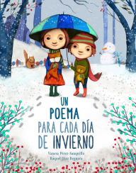 Title: Un poema para cada día de invierno / A Poem for Every Winter Day, Author: Vanesa Perez - Sauquillo