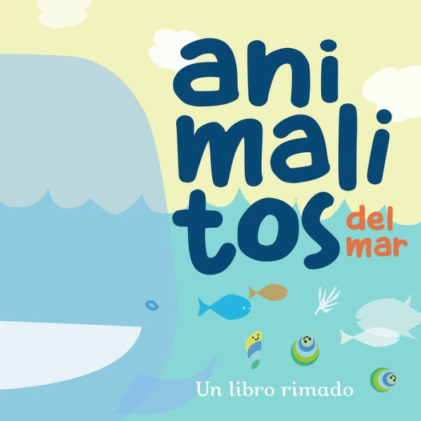 Animalitos del mar (2) /Little Sea Animals. Book 2: Spanish Baby Books