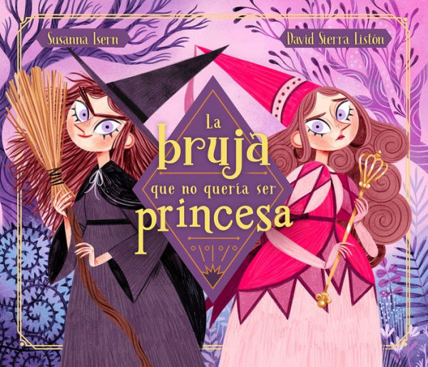 La bruja que no quería ser princesa / The Witch Who Didnt Want to Be a Princess