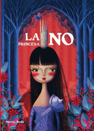 Title: La princesa No / Princess No, Author: Martin Badia
