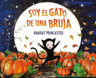 Title: Soy el gato de una bruja / I Am a Witch's Cat, Author: Harriet Muncaster