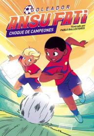 Title: Ansu Fati. Goleador 2 - Choque de campeones, Author: Ansu Fati