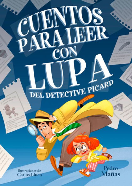 Cuentos para leer con lupa del Detective Piccard / Stories to Read With a Magnifying Glass by