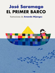 Title: El primer barco / The First Boat, Author: José Saramago