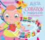 Alicia y el corazón maravilloso: Un cuento para aprender a respetar todos los co razones / Alicia and the Wonderful Heart