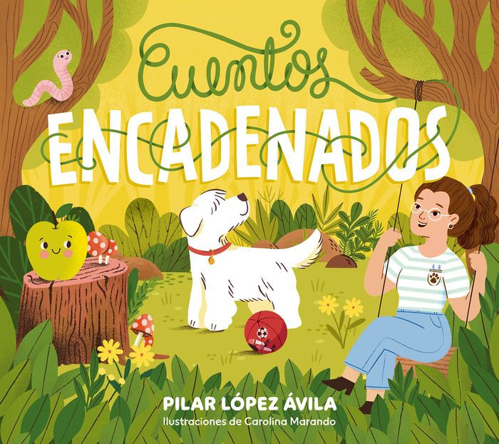 Cuentos encadenados / Linked Stories by PILAR LÓPEZ ÁVILA, Hardcover ...