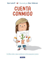 Title: Cuenta conmigo. Un libro sobre cómo ayudarnos en los momentos tristes / Just What to Do, Author: Kyle Lukoff