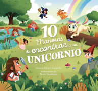 Title: 10 maneras de encontrar a un unicornio / 10 Ways to Find a Unicorn: A Search and Find Story, Author: Vanesa Pérez Sauquillo