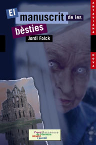 Title: El manuscrit de les bèsties, Author: Jordi Folck