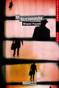 Title: El ficcionauta, Author: Miquel Pujadó