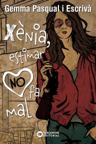 Title: Xènia, estimar NO fa mal, Author: Gemma Pasqual Escrivà